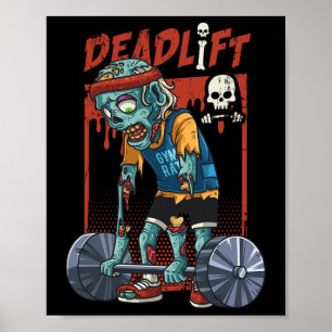 Zombie Deadlift Weight Lifting Halloween Fitness G Poster