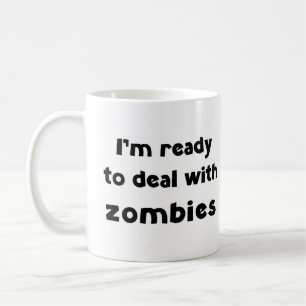 zombie deal with  coffee mug