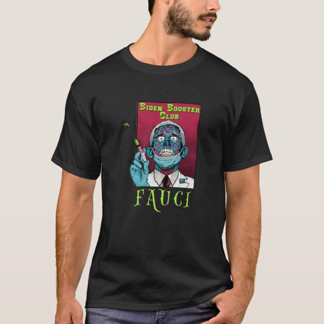 Zombie Fauci Science Anti Mask Arrest Fauci Dr Fau T-Shirt (Front)