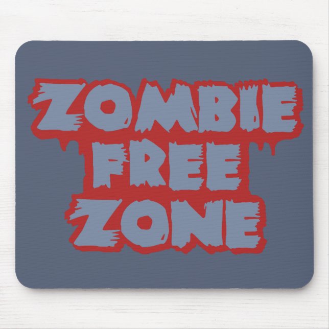 Zombie Free Zone custom mousepad (Front)