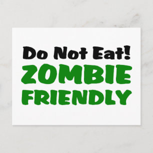 Zombie Friendly Do Not Eat Postcard