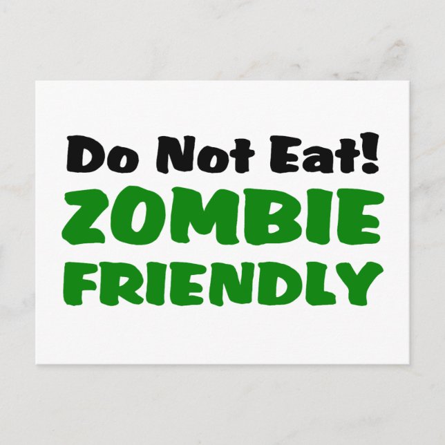 Zombie Friendly Do Not Eat Postcard (Front)