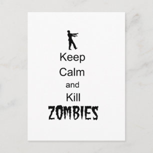 Zombie Gift Keep Calm and Kill Zombies Postcard