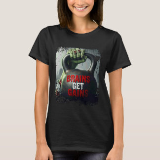 Zombie Hand Holding a Kettle Bell - Brains Get Gai T-Shirt