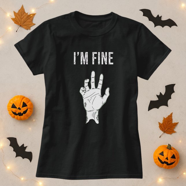Zombie Horror I’m Fine Hand T-Shirt (Creator Uploaded)