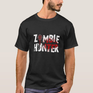 Zombie Hunter Horror Halloween Undead Corpse Zombi T-Shirt