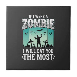 Zombie I Will Eat You Halloween Design_1 Ceramic Tile