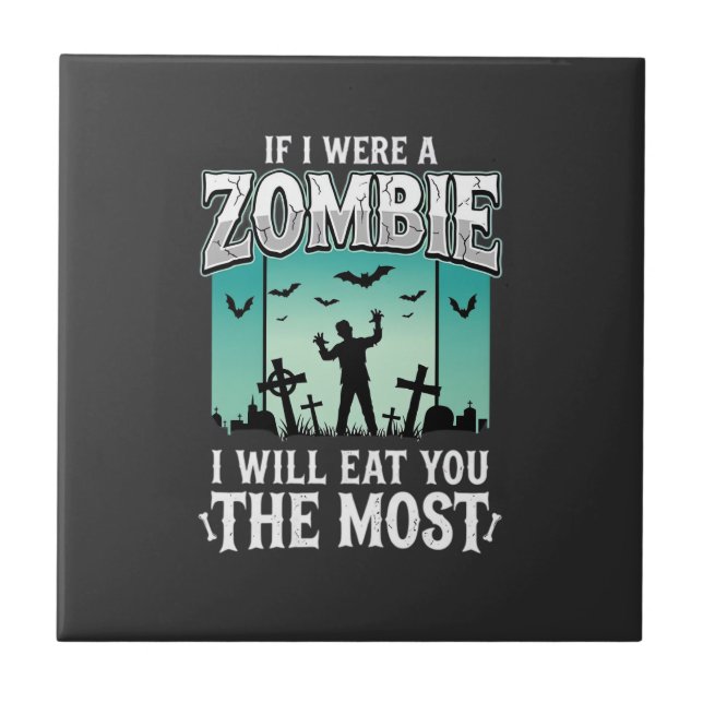Zombie I Will Eat You Halloween Design_1 Ceramic Tile (Front)