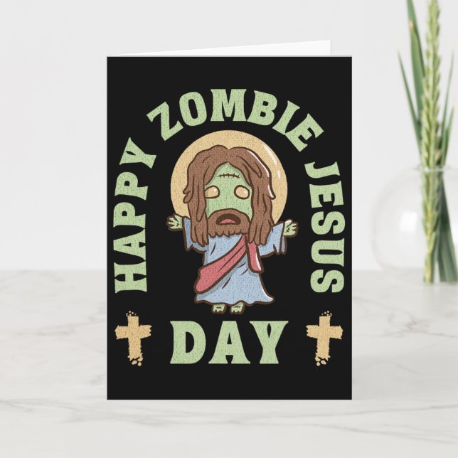 Zombie Jesus Day  Card (Front)