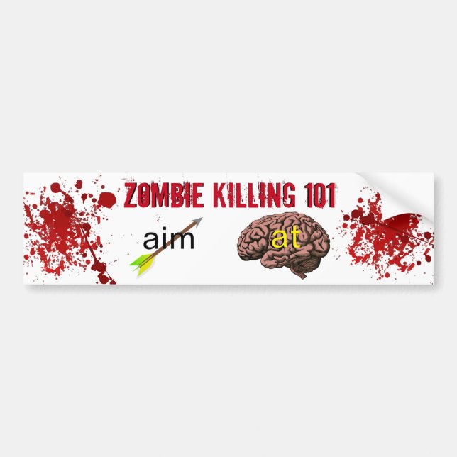 Zombie Killing 101 (aim arrow at brain) Bumper Sticker (Front)