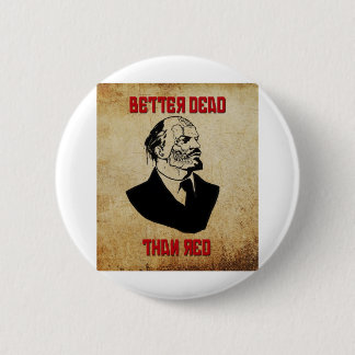 Zombie Lenin; Better Dead Than Red 6 Cm Round Badge