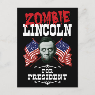 Zombie Lincoln For President - Funny Election Postcard