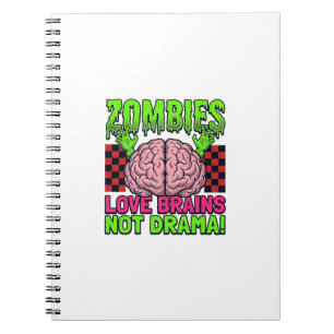 Zombie Love Brains Not Drama Vintage Horror Design Notebook