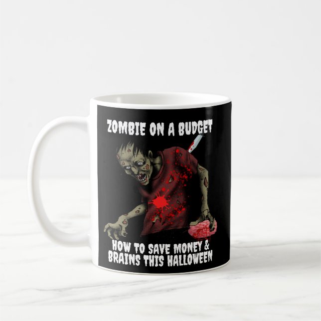 Zombie On A Budget Halloween Coffee Mug (Left)