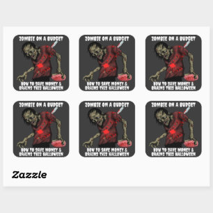 Zombie On A Budget Halloween Square Sticker