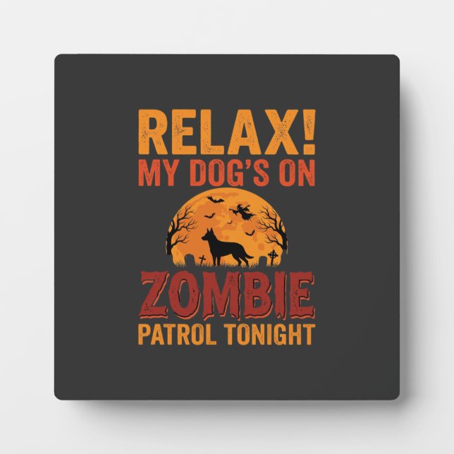 Zombie Patrol Dog Halloween Plaque (Front)