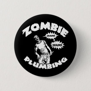 Zombie Plumbing 6 Cm Round Badge