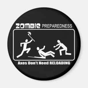 Zombie Preparedness Axes Reloading WHITE Design Magnet