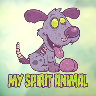 Zombie Puppy Is My Spirit Animal