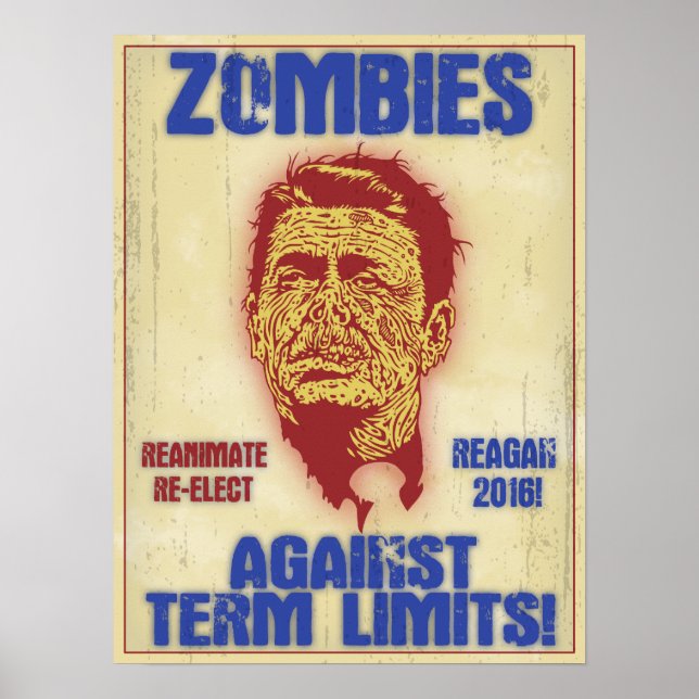 Zombie Reagan - Term Limits Poster (Front)