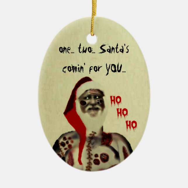 Zombie Santa is Comin for You Ceramic Tree Decoration (Front)