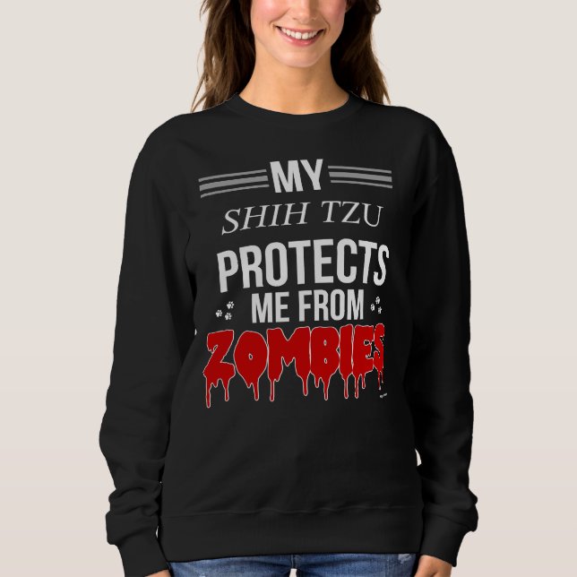 Zombie Shih Tzu   For Shih Tzu Owner Sweatshirt (Front)