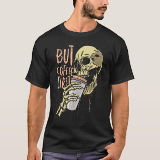 Zombie skull but coffee first Funny Halloween Desi T-Shirt
