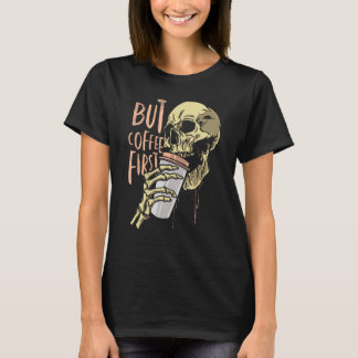 Zombie skull but coffee first Funny Halloween Desi T-Shirt