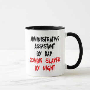 Zombie Slayer Administrative Assistant Mug