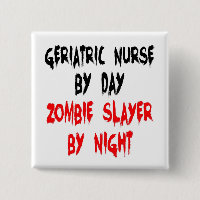 Zombie Slayer Geriatric Nurse