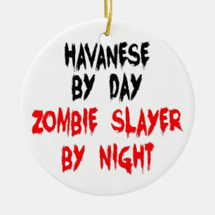 Zombie Slayer Havanese Dog Ceramic Ornament