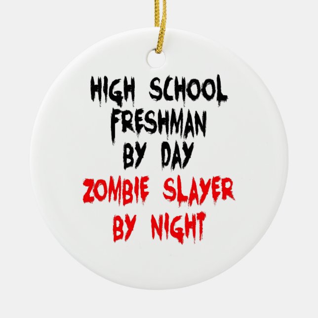 Zombie Slayer High School Freshman Ceramic Tree Decoration (Front)