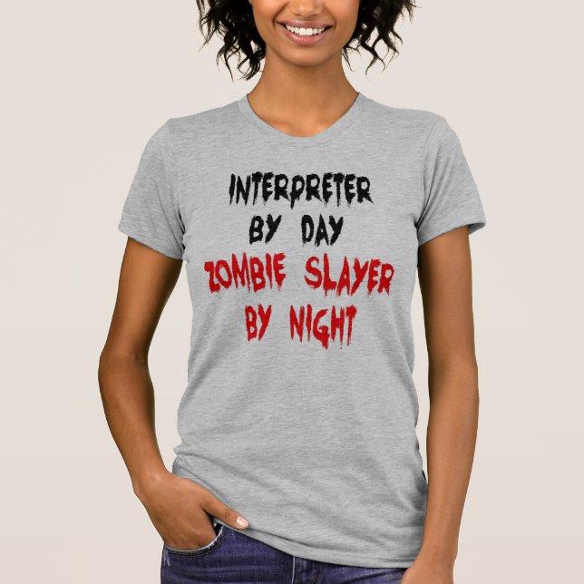 Zombie Slayer Interpreter T-Shirt (Front)