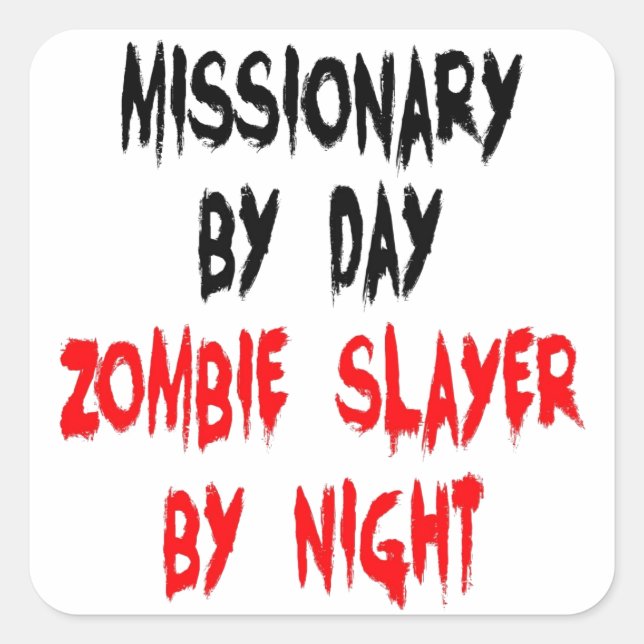 Zombie Slayer Missionary Square Sticker (Front)