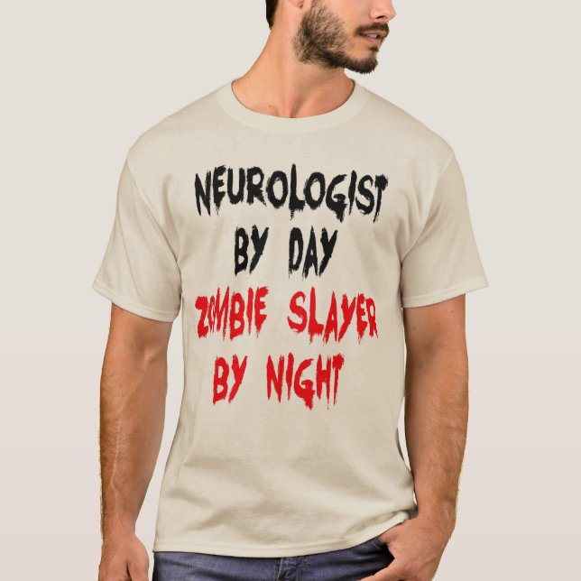 Zombie Slayer Neurologist T-Shirt (Front)