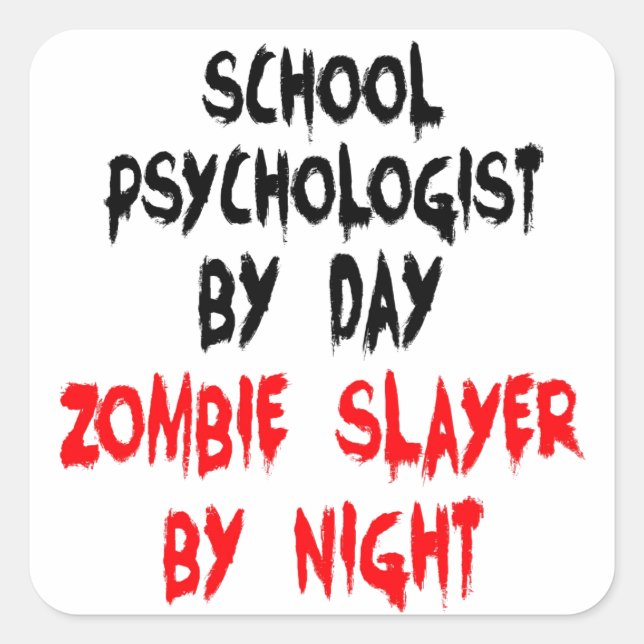 Zombie Slayer School Psychologist Square Sticker (Front)