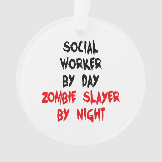 Zombie Slayer Social Worker Ornament (Front)