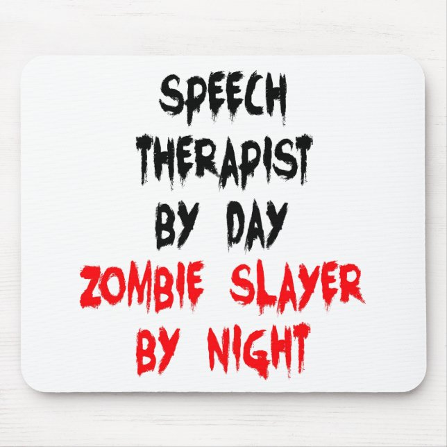 Zombie Slayer Speech Therapist Mouse Pad (Front)