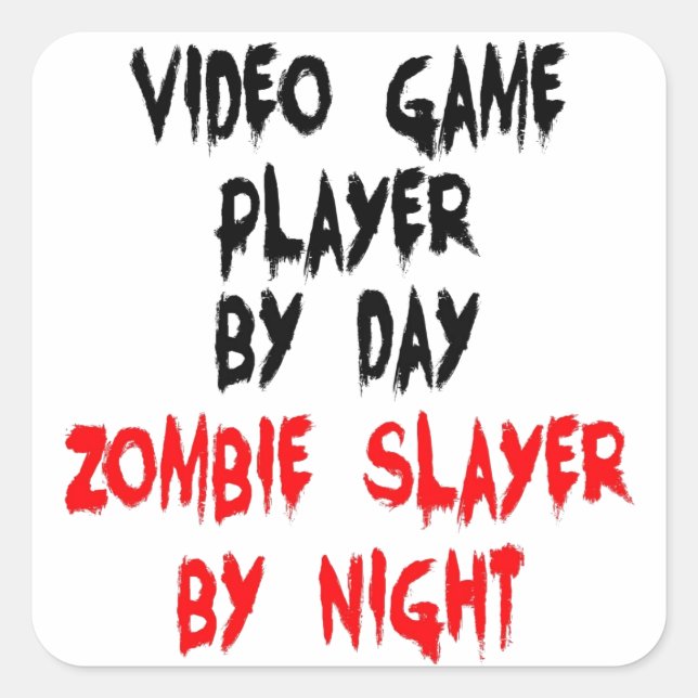 Zombie Slayer Video Game Player Square Sticker (Front)