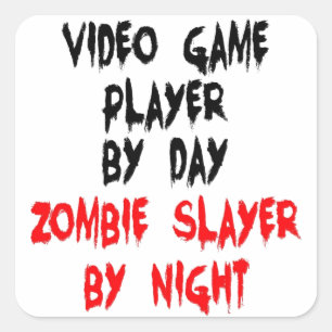 Zombie Slayer Video Game Player Square Sticker