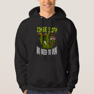 Zombie Sloth Not Need Run  Scary Halloween Animal Hoodie