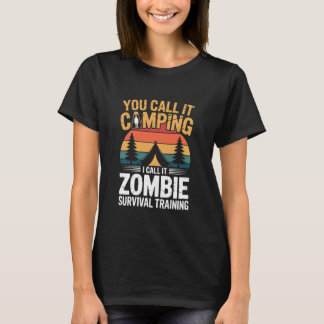 Zombie Survival Training Camper Hiker Halloween Ca T-Shirt