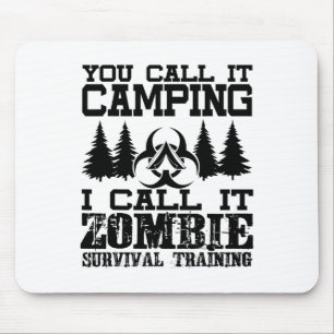 Zombie Survival Training Camping Shirt - Funny Hal Mouse Pad