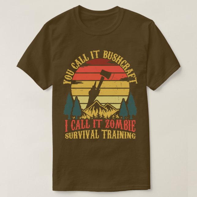 Zombie Survival Training Funny Bushcrafting 3 T-Shirt (Design Front)