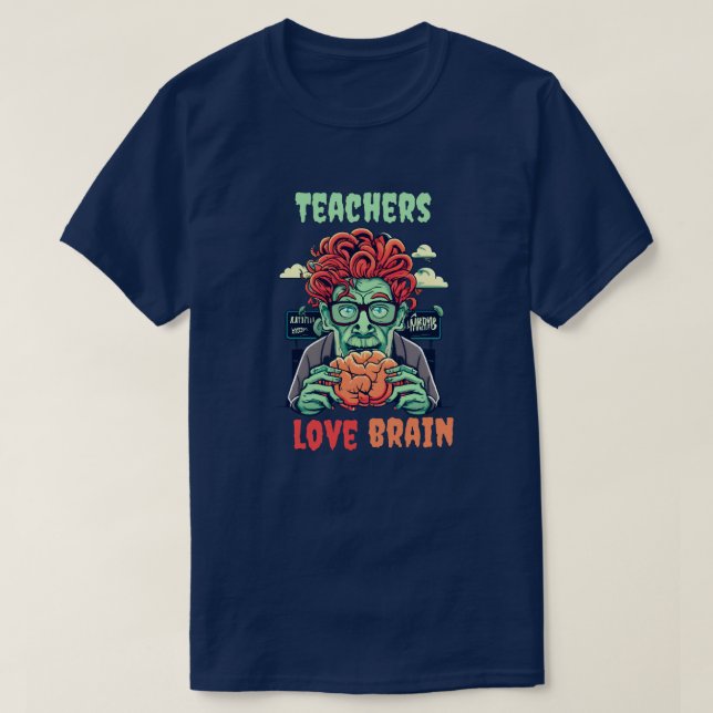 Zombie Teacher's Brainy Eraser  T-Shirt (Design Front)