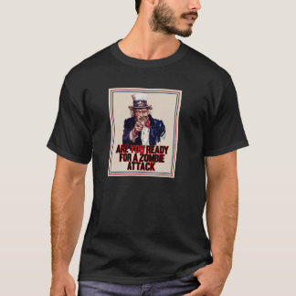 Zombie Uncle Sam Are You Ready for a Zombie Attack T-Shirt