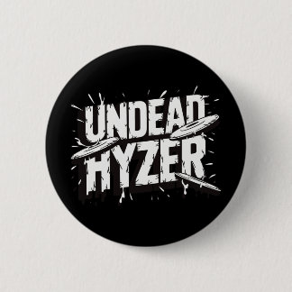 Zombie Undead Hyzer Funny Disc Golf Zombie Lover  6 Cm Round Badge