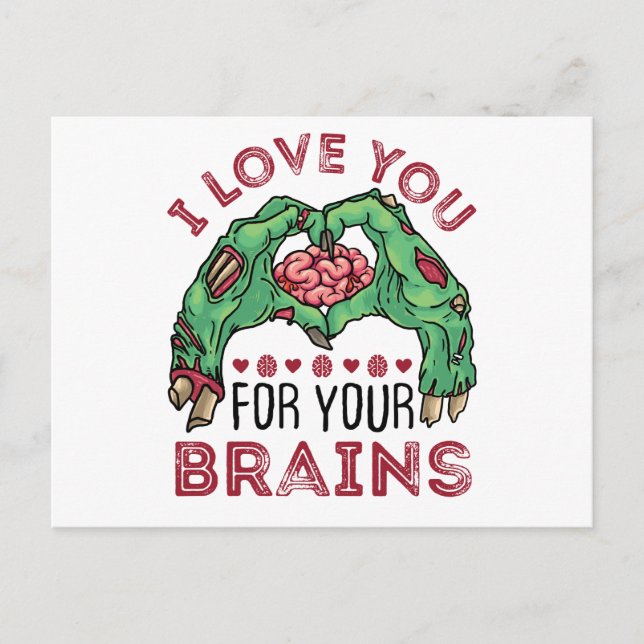 Zombie Valentine's Day Funny Love You For Brains Postcard (Front)