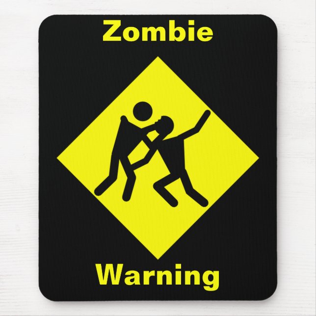 Zombie Warning Road Sign Mouse Pad (Front)