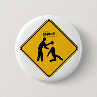 Zombie Warning Sign 6 Cm Round Badge